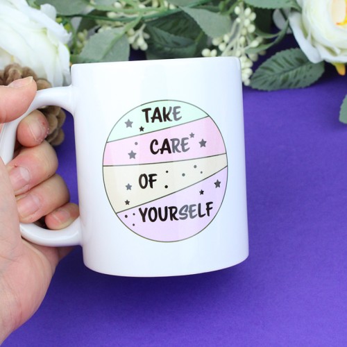 Take Care Of Yourself Mug