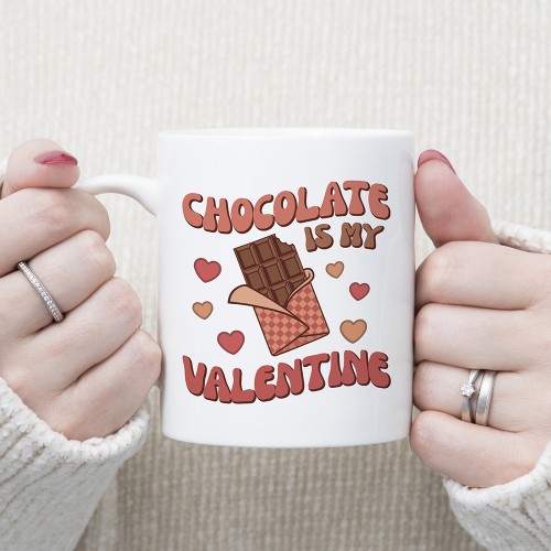 Chocolate Is My Valentine Mug