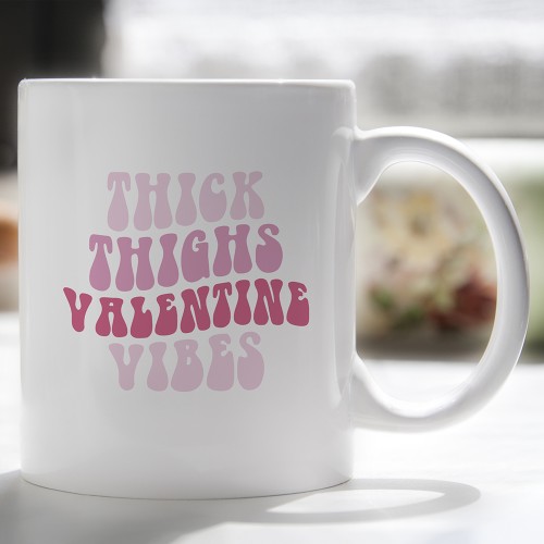 Thick Thighs Valentine...