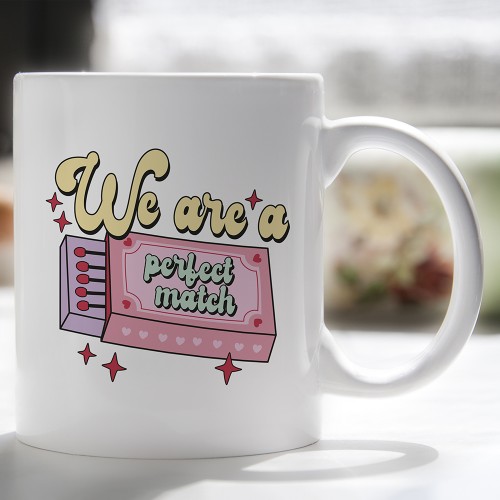 We Are A Perfect Match Mug