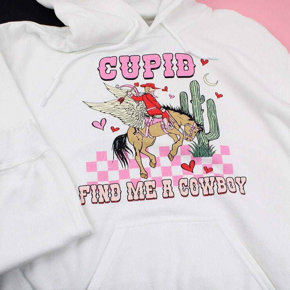 Cupid Find me a Cowboy Hoodie, Cowboy Hoodie, Cowgirl Hoodie, Retro Cowboy Hoodie, Valentine's Day Gift, Vintage Hoodie, Cupid Hoodie