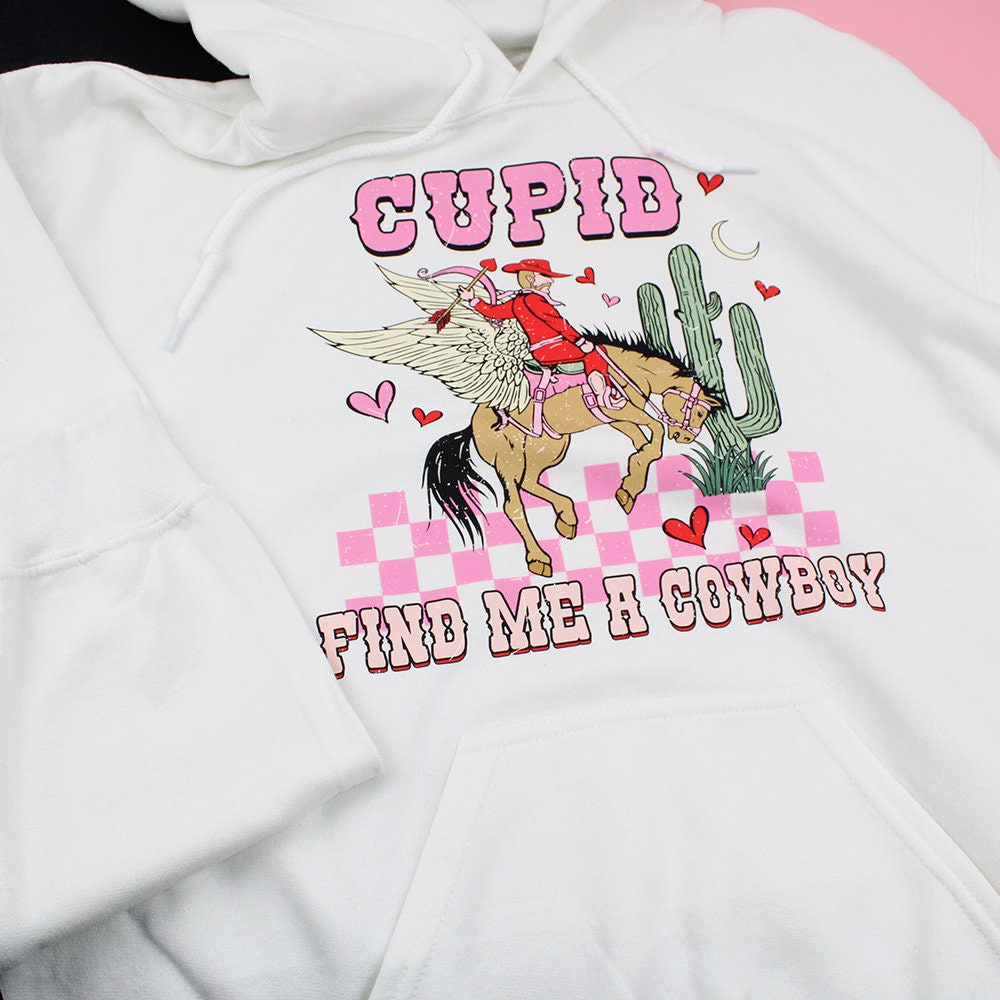 Cupid Find me a Cowboy Hoodie, Cowboy Hoodie, Cowgirl Hoodie, Retro Cowboy Hoodie, Valentine's Day Gift, Vintage Hoodie, Cupid Hoodie