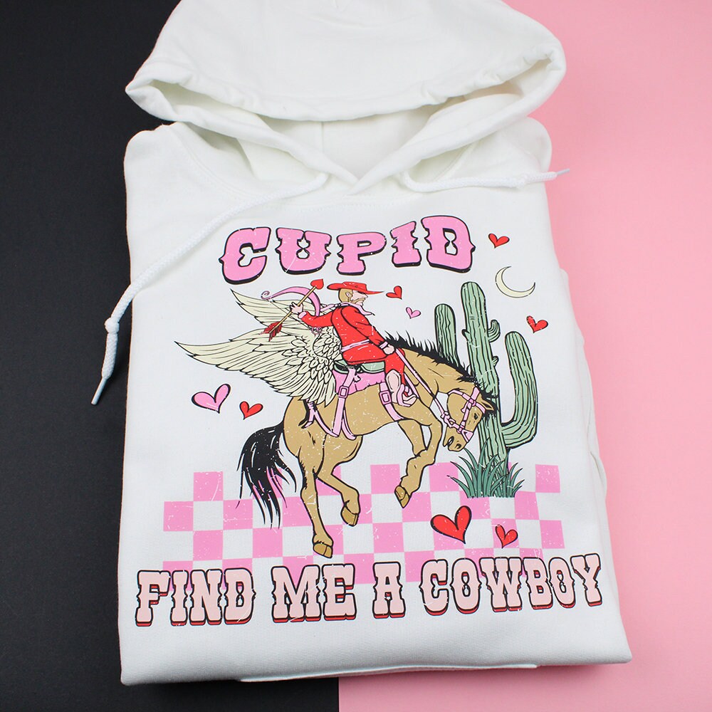 Cupid Find me a Cowboy Hoodie, Cowboy Hoodie, Cowgirl Hoodie, Retro Cowboy Hoodie, Valentine's Day Gift, Vintage Hoodie, Cupid Hoodie